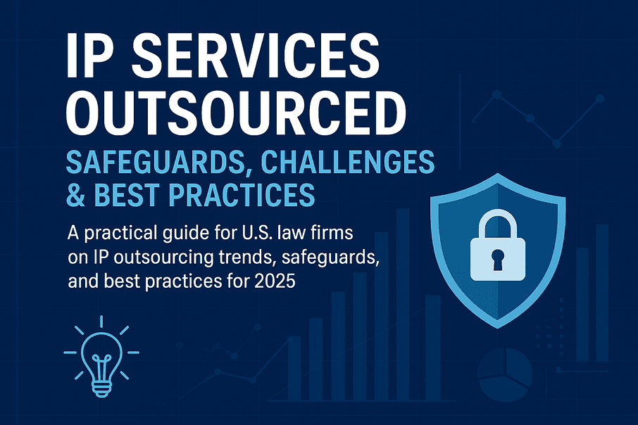 Image for IP Services Outsourced: Safeguards, Challenges & Best Practices